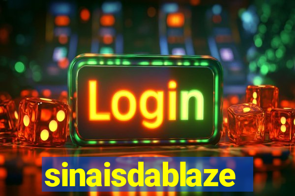 sinaisdablaze