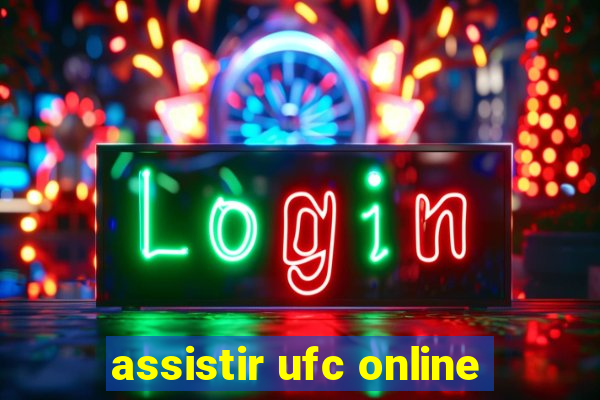 assistir ufc online