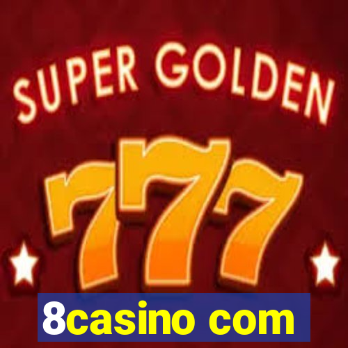 8casino com
