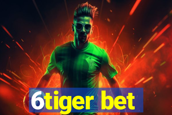 6tiger bet