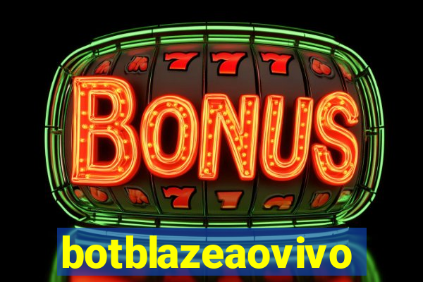botblazeaovivo