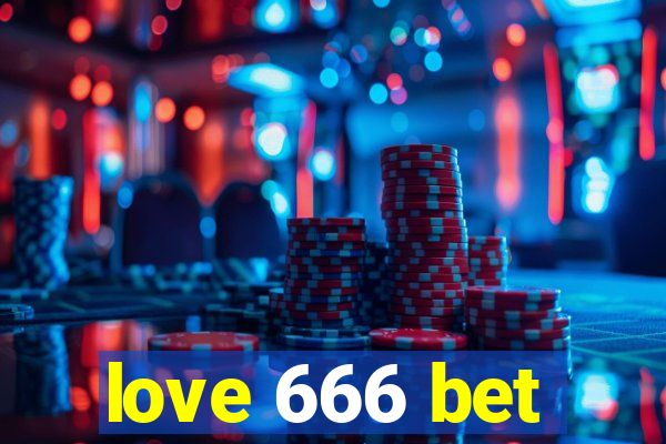 love 666 bet