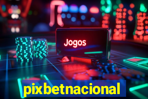 pixbetnacional