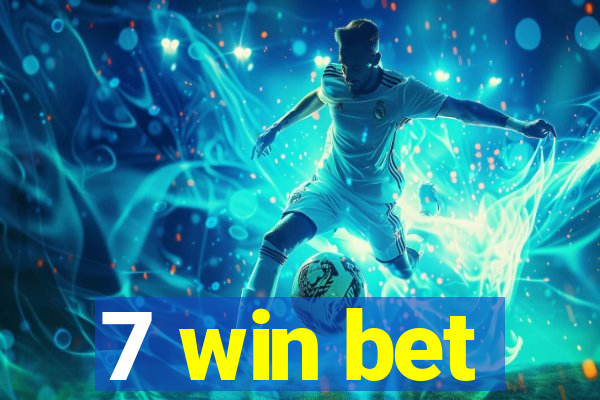 7 win bet