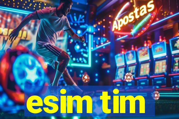 esim tim