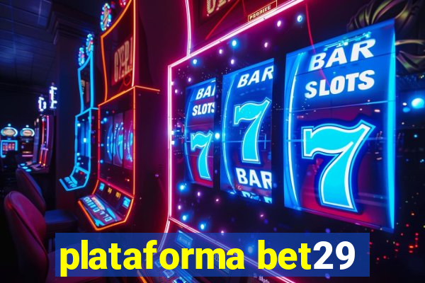 plataforma bet29