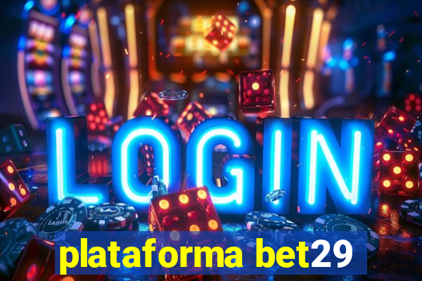 plataforma bet29