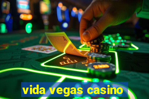 vida vegas casino
