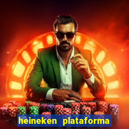 heineken plataforma de jogos