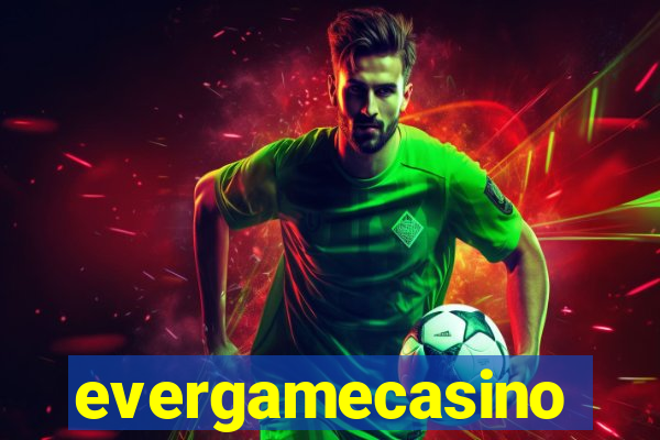 evergamecasino