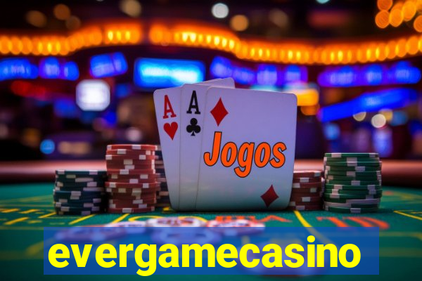 evergamecasino