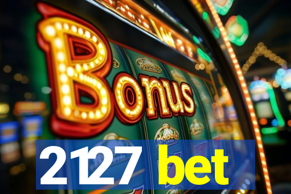 2127 bet