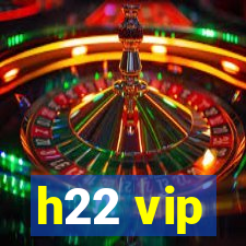 h22 vip