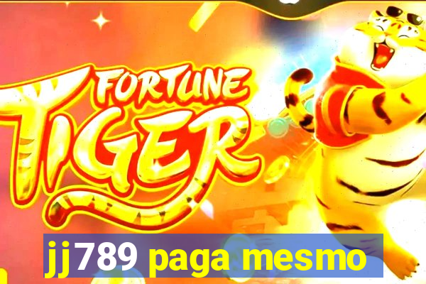 jj789 paga mesmo
