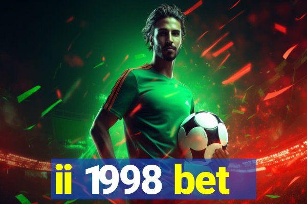 ii 1998 bet