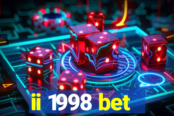 ii 1998 bet
