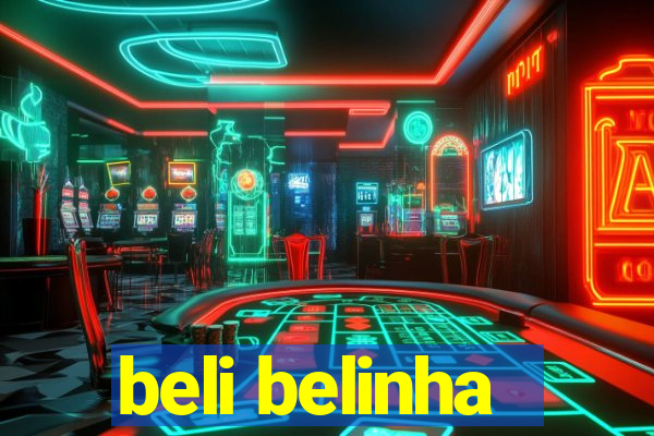 beli belinha