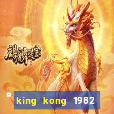 king kong 1982 elenco king kong 1982