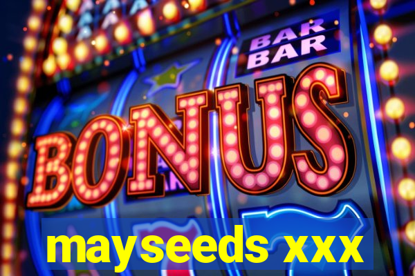 mayseeds xxx
