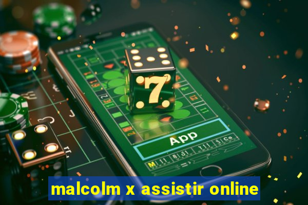 malcolm x assistir online