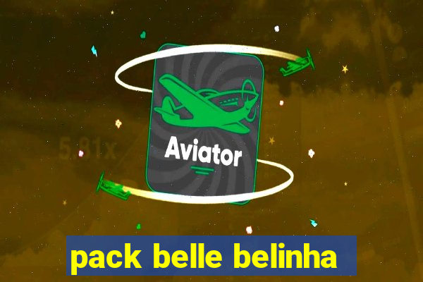 pack belle belinha