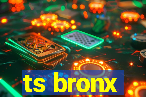 ts bronx
