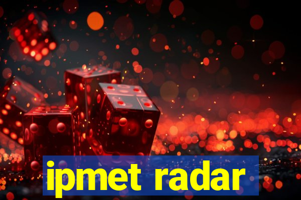 ipmet radar