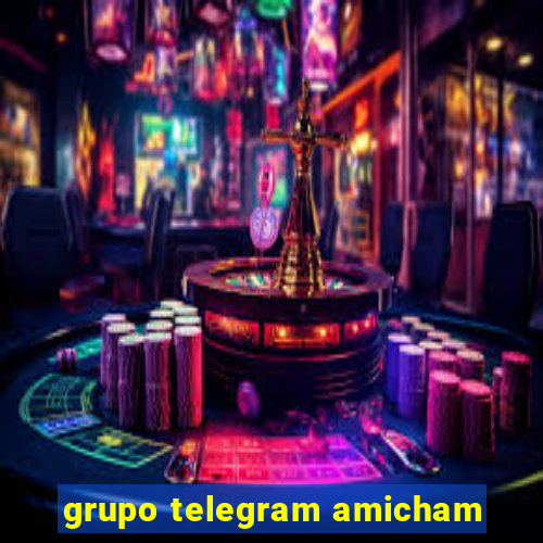 grupo telegram amicham