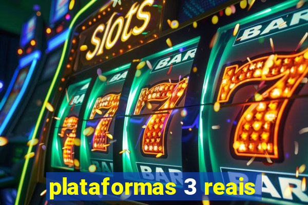 plataformas 3 reais