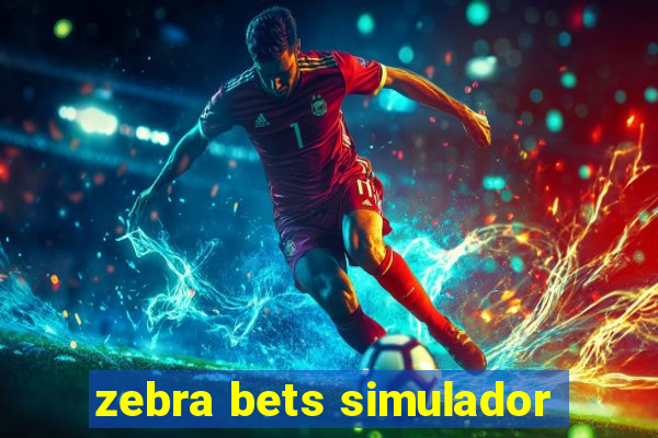 zebra bets simulador