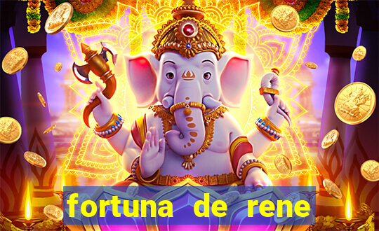 fortuna de rene terra nova