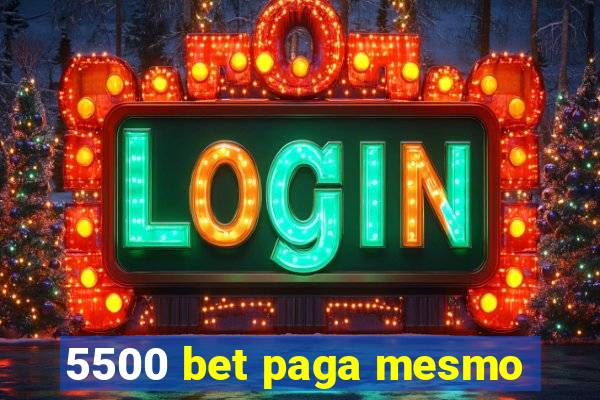 5500 bet paga mesmo