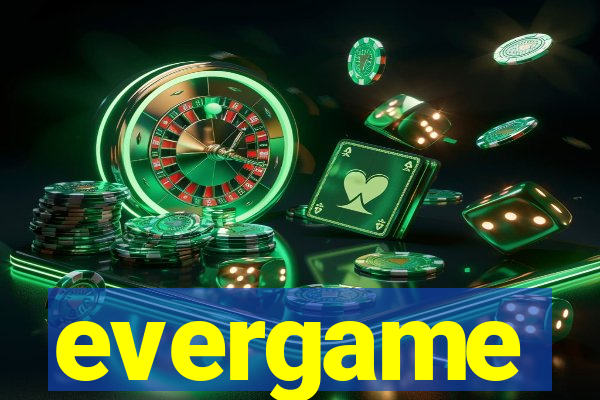evergame