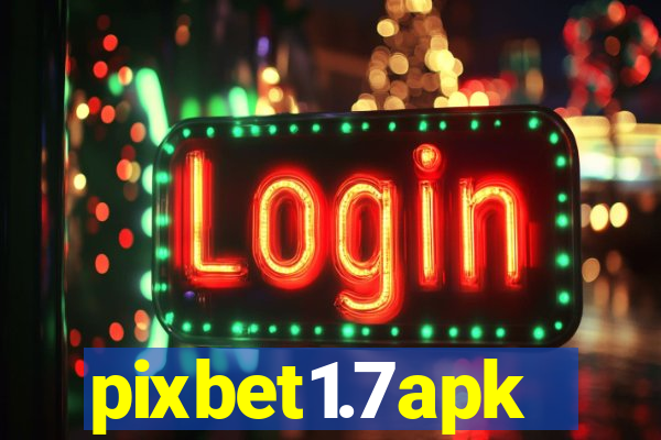 pixbet1.7apk