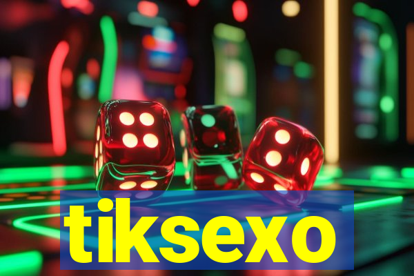 tiksexo