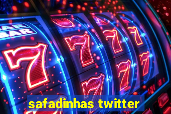 safadinhas twitter