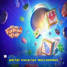 portal zacarias microondas