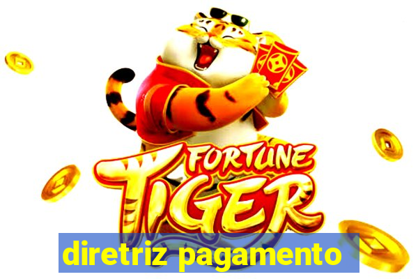diretriz pagamento