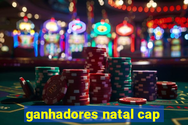 ganhadores natal cap