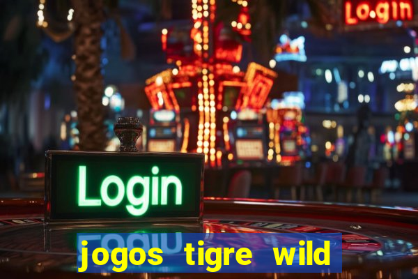 jogos tigre wild fortune tiger