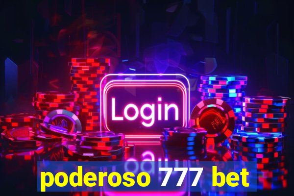 poderoso 777 bet