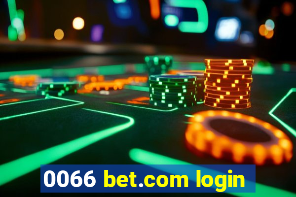 0066 bet.com login