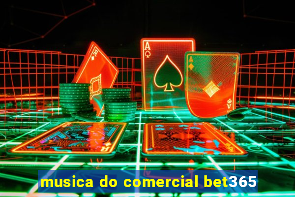 musica do comercial bet365