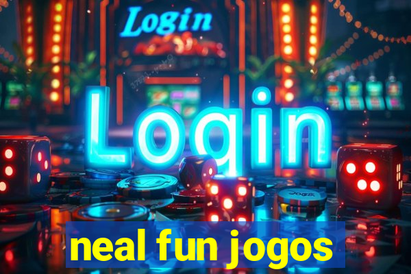 neal fun jogos