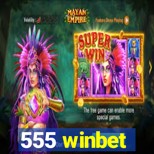 555 winbet