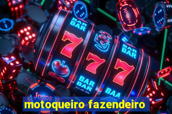 motoqueiro fazendeiro