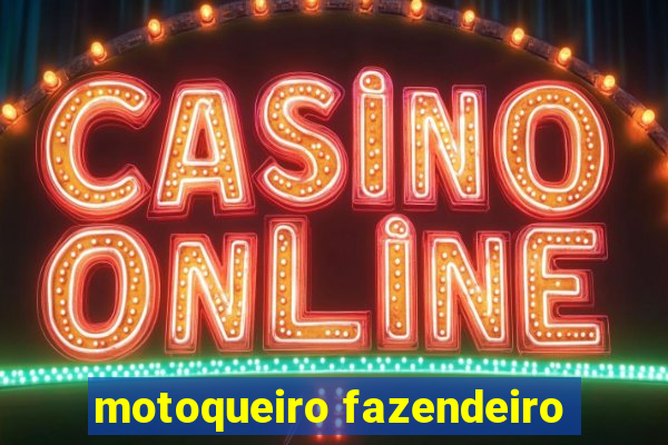 motoqueiro fazendeiro