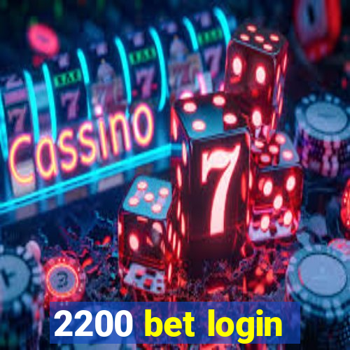 2200 bet login