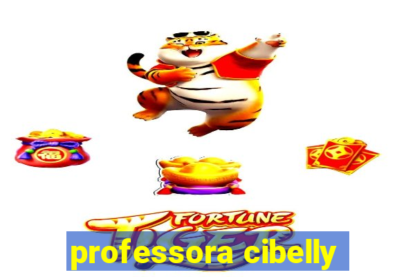 professora cibelly