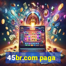 45br.com paga